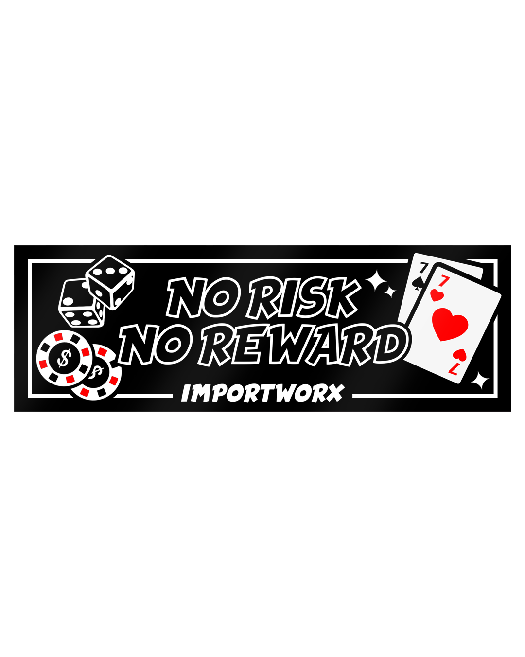 ImportWorx No Risk No Reward Sticker