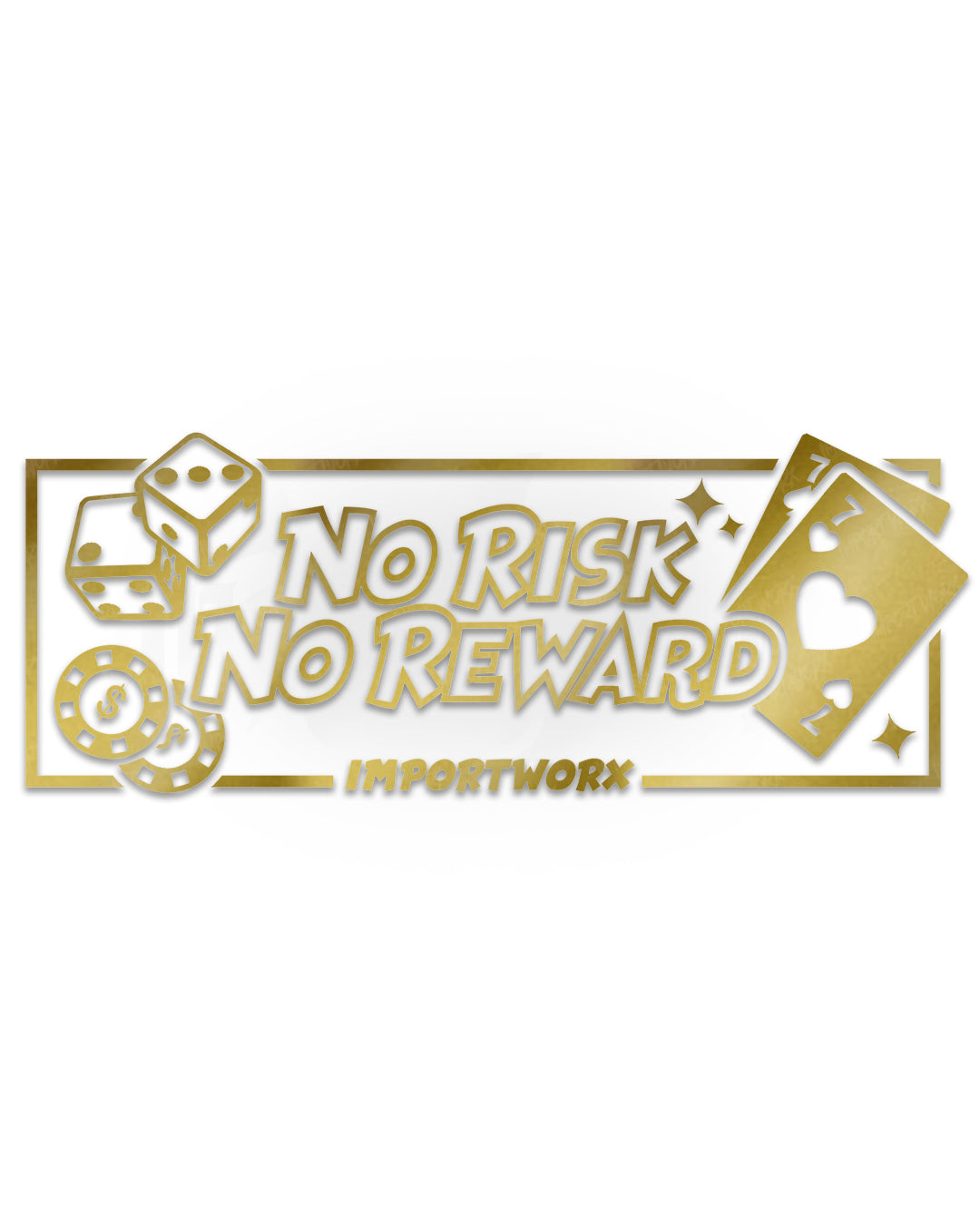 ImportWorx No Risk No Reward Decal 12"