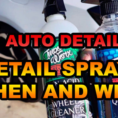 Detail Spray: A Guide to When and Why