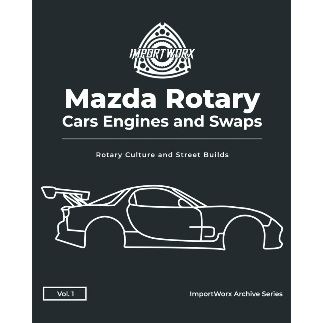 Book cover of 'Mazda Rotary Cars Engines and Swaps' with Import Worx logo and car illustration.